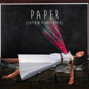 ดาวน์โหลดและฟังเพลง Paper (Captain Planet Remix) พร้อมเนื้อเพลงจาก Shungudzo