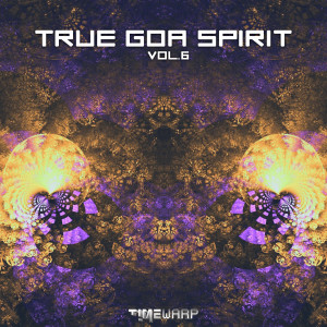 Goa Doc的專輯True Goa Spirit, Vol. 6 (Goa Trance Dj Mixed)