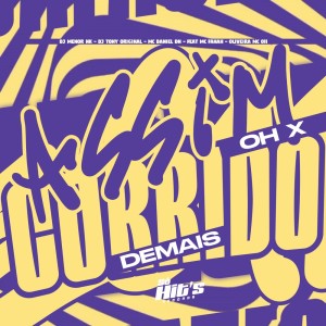 Album Assim Oh x Corrido Demais (Explicit) from DJ TONY ORIGINAL