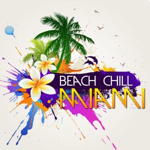 Various Artists的專輯Beach Chill Miami