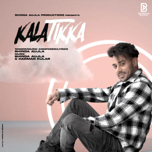 Bhinda Aujla的专辑Kala Tikka