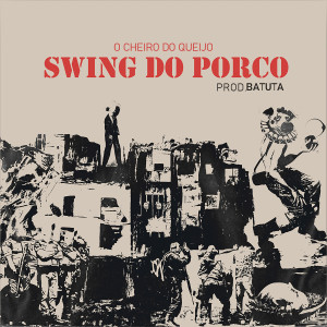 JEREMIAS的專輯Swing do Porco (Explicit)
