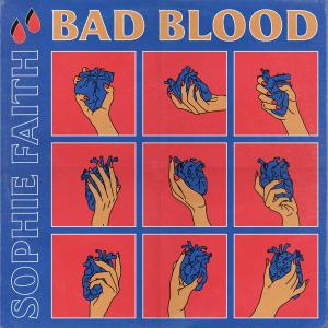 收聽Sophie Faith的Bad Blood歌詞歌曲