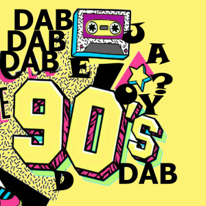 ดาวน์โหลดและฟังเพลง 90's พร้อมเนื้อเพลงจาก DAB