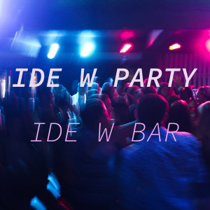Wojni的專輯Ide W Party Ide W Bar (Explicit)