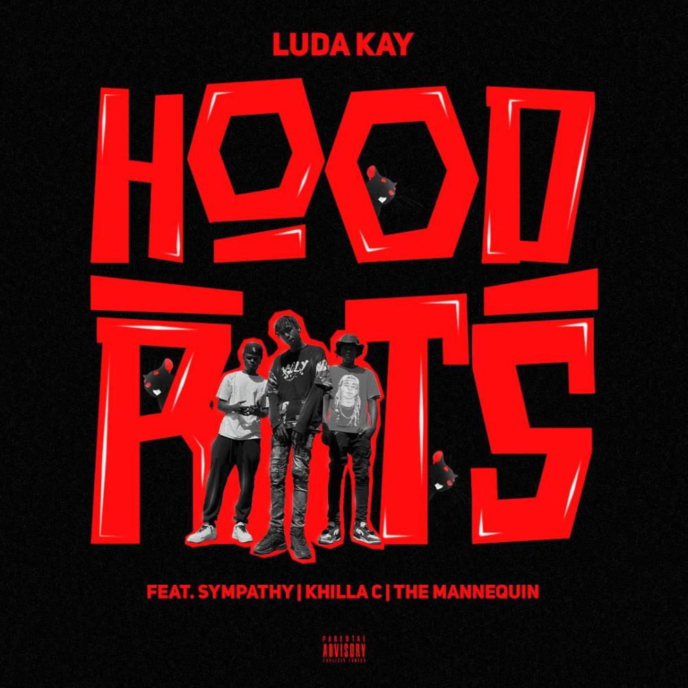 HOOD RATS (feat. Sympathy, Khilla.C & The_Mannequin) (Explicit)
