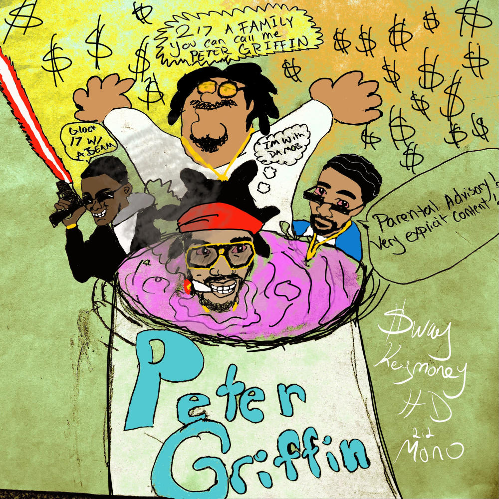 PETER GRIFFIN (feat. KEYMONEY, HD & $WAY) (Explicit)