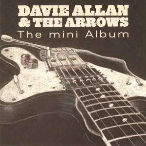 Davie Allan & The Arrows的專輯The Mini Album