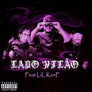 Listen to Lado Vilão song with lyrics from Neggo vkah