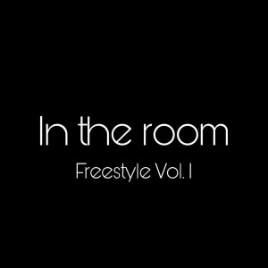 Album In the room Freestyle Vol.1 from houzintheroom