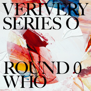 Album SERIES 'O' [ROUND 0 : WHO] oleh VERIVERY