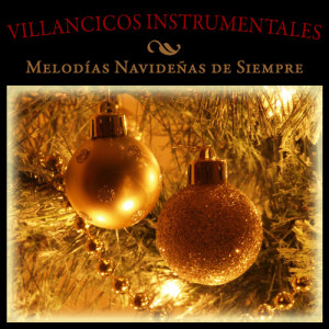 Happy Xmas Band的專輯Villancicos Instrumentales: Melodías Navideñas de Siempre
