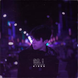 Album So I Will from Kiddo
