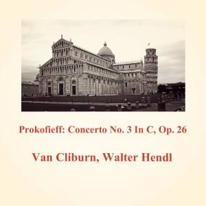 Album Prokofieff: Concerto No. 3 In C, Op. 26 from Van Cliburn