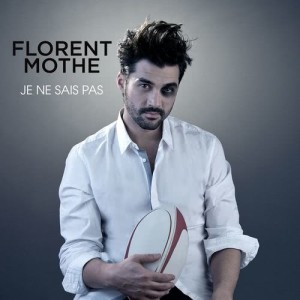 Florent Mothe的專輯Je Ne Sais Pas