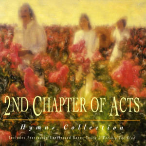 อัลบัม Hymns Collection ศิลปิน 2nd Chapter Of Acts