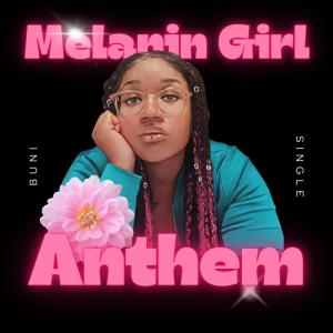 Buni的专辑Melanin Girl Anthem