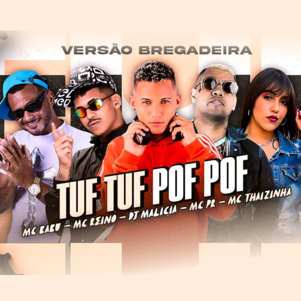 Tuf Tuf Pof Pof (Versão Bregadeira)