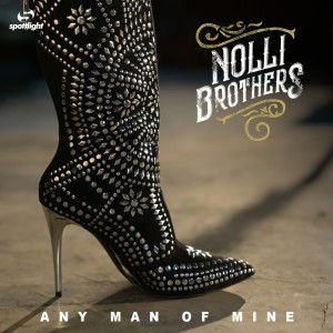 Any Man Of Mine dari Nolli Brothers