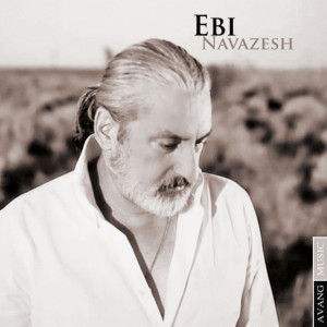 ดาวน์โหลดและฟังเพลง Navazesh พร้อมเนื้อเพลงจาก Ebi