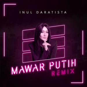 Inul Daratista的专辑Mawar Putih (Remix)
