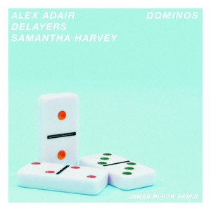 收聽Alex Adair的Dominos (James Bluck Remix)歌詞歌曲