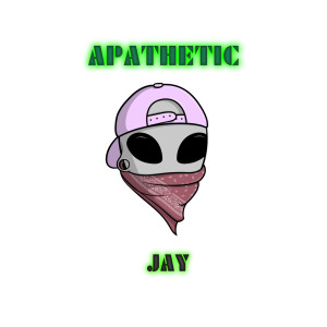 Listen to Apathetic song with lyrics from Jay