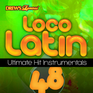 The Hit Crew的專輯Loco Latin Ultimate Hit Instrumentals, Vol. 48