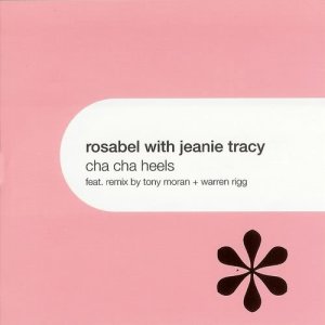 ดาวน์โหลดและฟังเพลง Cha Cha Heels (feat. Jeanie Tracy) [Ralphi Rosario Radio Edit] (Ralphi Rosario Radio Edit) พร้อมเนื้อเพลงจาก Rosabel