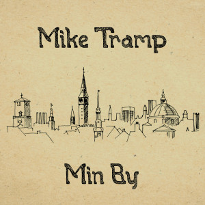 Listen to Min By song with lyrics from Mike Tramp