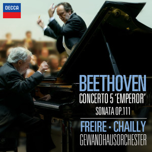 Beethoven: Piano Concerto No.5 - "Emperor"; Piano Sonata No.32 in C Minor, Op.111