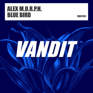 Listen to Blue Bird (Extended) song with lyrics from Alex M.O.R.P.H.