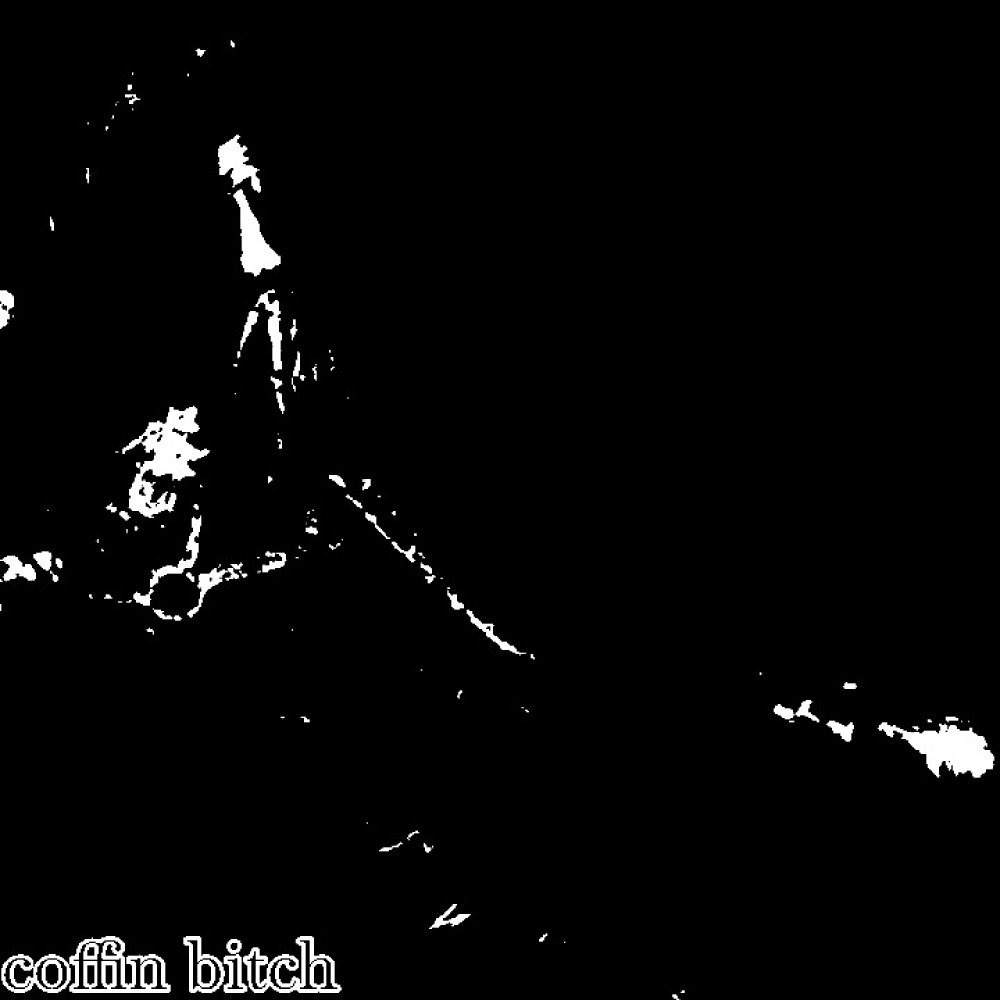 Coffin Bitch (Explicit)
