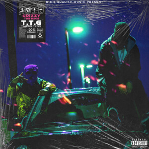 收聽Crizzy the King的T.T.G (Trained To Go) (Explicit)歌詞歌曲