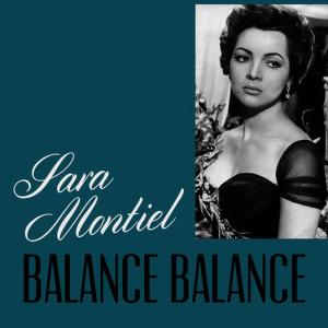 ดาวน์โหลดและฟังเพลง Balance Balance พร้อมเนื้อเพลงจาก Sara Montiel
