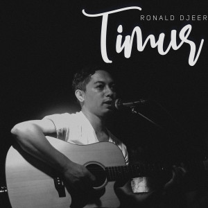 收听Ronald Djeer的Timur歌词歌曲
