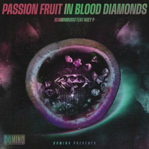 Album Passion Fruit in Blood Diamonds (Explicit) from Beaminmusic