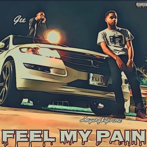 DJ's Ess & Gee的專輯Feel My Pain (Explicit)