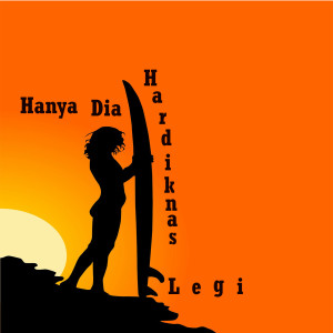 Album Hanya Dia from Hardiknas Legi