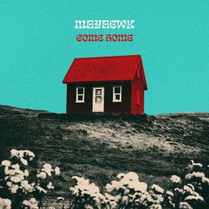 Album Come Home oleh Mayaewk