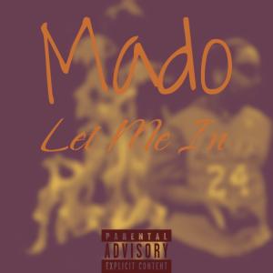อัลบัม Let Me In (Explicit) ศิลปิน Mado