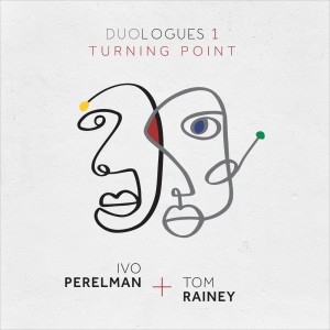 อัลบัม Duologues 1 Turning Point ศิลปิน Ivo Perelman