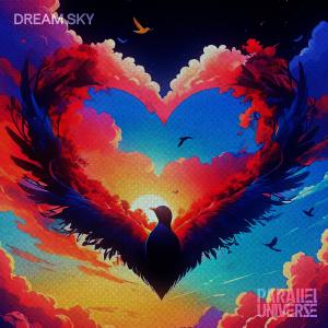 Listen to Dream Sky song with lyrics from Parallel Universe