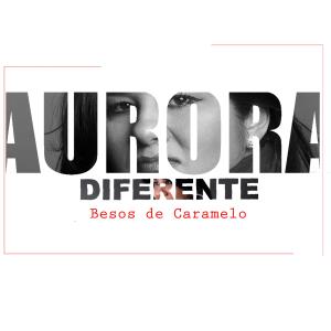 收聽Aurora Losada的Besos de Caramelo歌詞歌曲