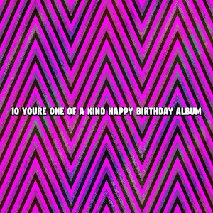10 Youre One of a Kind Happy Birthday Album