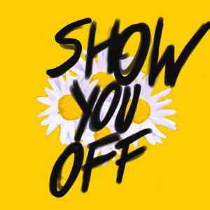 EJR.的专辑Show You Off