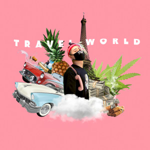 Mutang the $eoul kid的專輯Travel World (Explicit)
