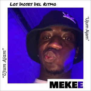ดาวน์โหลดและฟังเพลง MEKEE (Ujum Ajam) พร้อมเนื้อเพลงจาก Los Dioses Del Ritmo