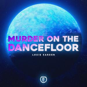 Album Murder On The Dancefloor (Techno Version) oleh Louis Karden