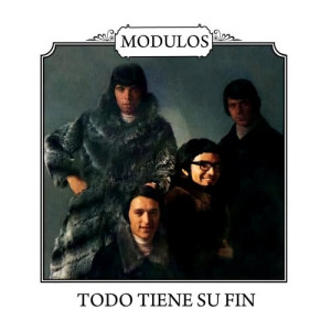 Modulos的專輯Todo Tiene Su Fin